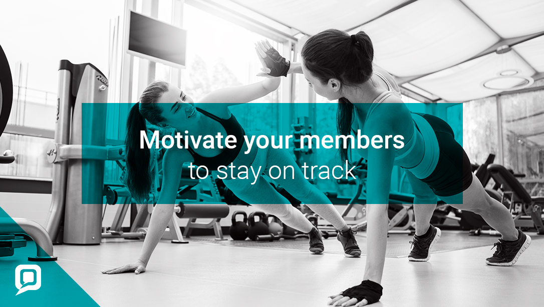Black and white image of two women working out at the gym with 'Motivate your members to stay on track' written on it