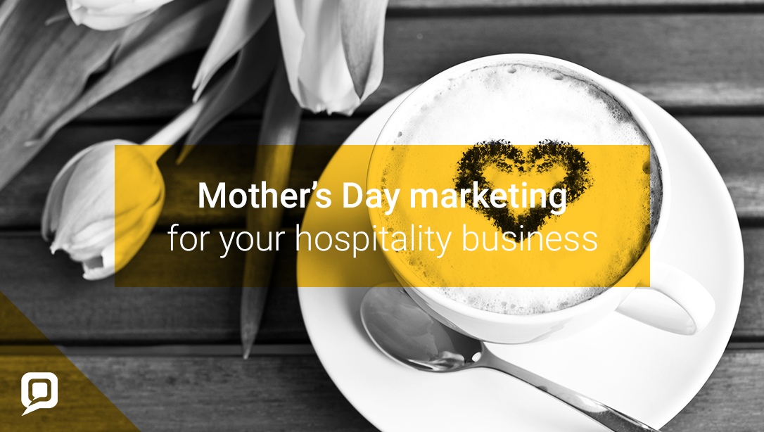 Mother's Day marketing for hoteliers