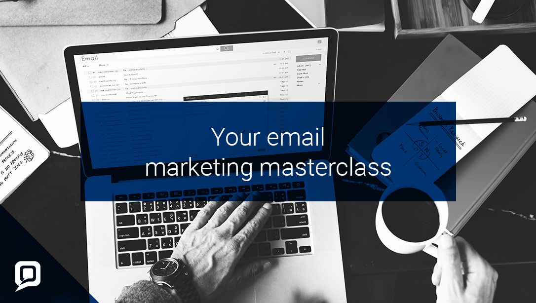 Black and white image of laptop with 'Your email marketing masterclass' written over it